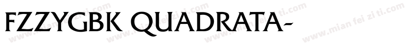 FZZYGBK QUADRATA字体转换